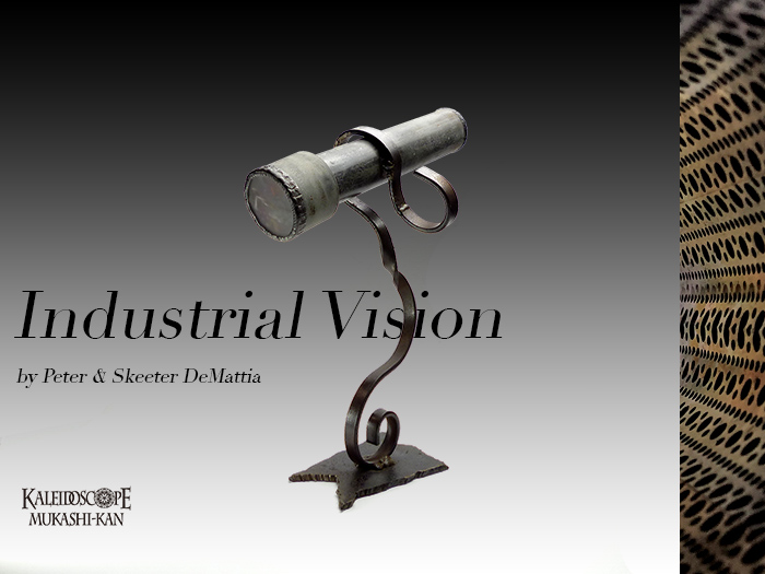 [万華鏡：ドライチェンバー]Industrial Vision -one of a kind- / インダストリアル・ビジョン　一点物：Peter &  Skeeter DeMattia[送料無料]